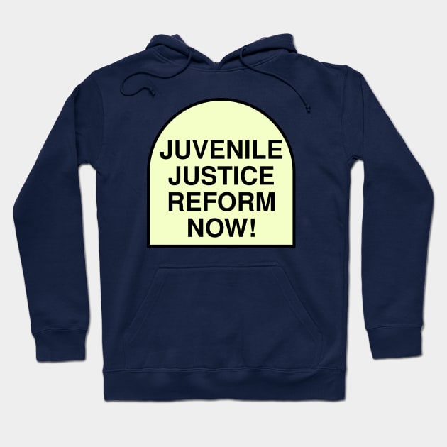 Juvenile Justice Reform Now! Hoodie by Football from the Left